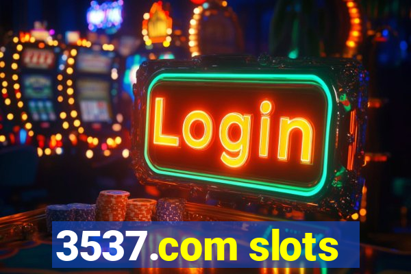 3537.com slots